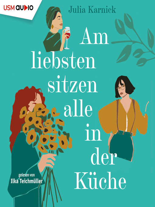 Title details for Am liebsten sitzen alle in der Küche by Julia Karnick - Available
